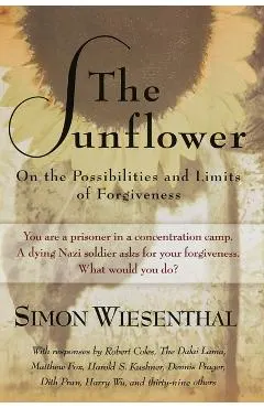 The Sunflower: On the Possibilities and Limits of Forgiveness
