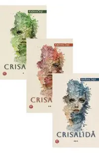 Pachet 3 volume: Crisalida. Trilogia