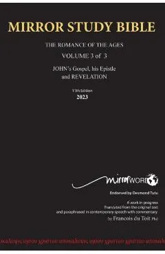 11th Edition Hard Cover MIRROR STUDY BIBLE VOLUME 3 of 3 John's Writings; Gospel; Epistle & Apocalypse