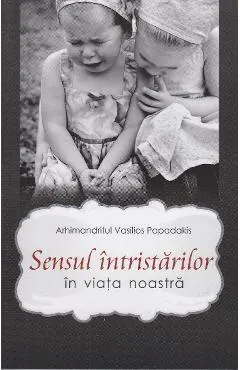Sensul intristarilor in viata noastra
