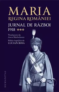 Jurnal de război (Vol. III) 1918 - Paperback brosat - Regina Maria a României