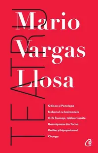 Teatru - Paperback brosat - Mario Vargas Llosa