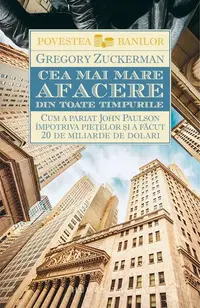 Cea mai mare afacere din toate timpurile - Paperback brosat - Gregory Zuckerman