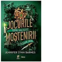 Jocurile mostenirii. Totul sau nimic. Sa inceapa jocul. Primul volum din seria Jocurile mostenirii