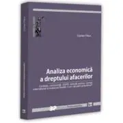Analiza economica a dreptului afacerilor. Contract, concurenta, GDPR, achizitii publice, comert international si evaziune fiscala. Cum calculam prejud