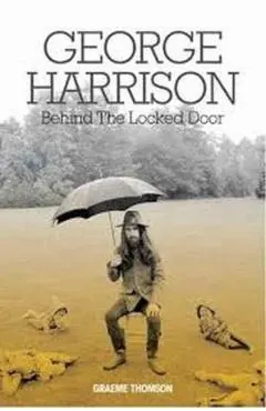 George Harrison: Behind the Locked Door