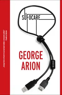 Sufocare - Paperback brosat - George Arion
