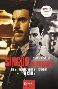 eBook Singur in Damasc. Viata si moartea spionului israelian Eli Cohen tie-in
