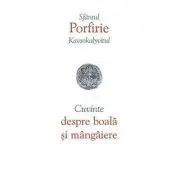 Cuvinte despre boala si mangaiere