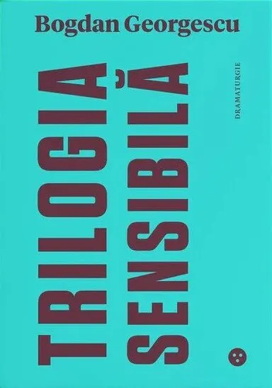 Trilogia Sensibilă