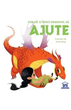 Cum sa-ti inveti dragonul sa ajute