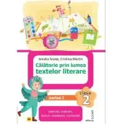Calatorie prin lumea textelor literare. Clasa a 2-a. Partea 1 (AR)