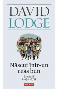 eBook Nascut intr-un ceas bun. Memorii (1935-1975)