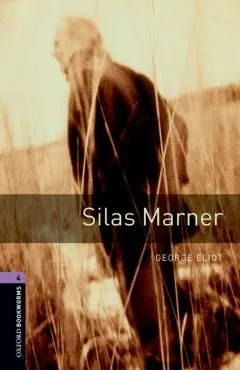Oxford Bookworms Library: Silas Marner: Level 4: 1400-Word Vocabulary