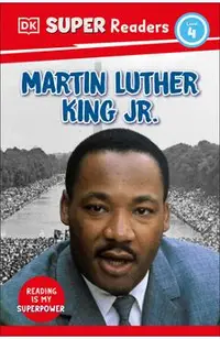DK Super Readers Level 4 Martin Luther King, Jr -