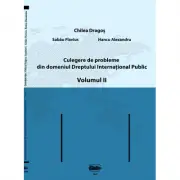 Culegere de probleme din domeniul Dreptului International Public, volumul 2 Alb-negru