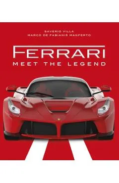 Ferrari: Meet the Legend