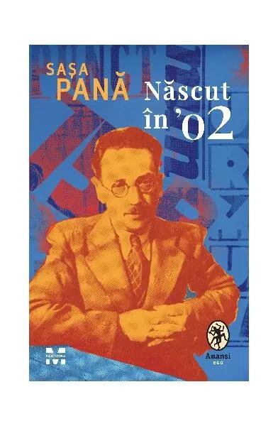 Născut în ’02 - Paperback brosat - Saşa Pană