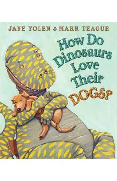 How Do Dinosaurs Love Their Dogs?