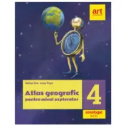 Atlas geografic pentru micul explorator clasa 4-a