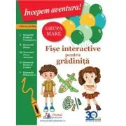 Incepem aventura. Fise interactive pentru gradinita, grupa mare