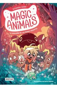 Magic Animals 2. La Invasión de Las Ranas Gigantes / Magic Animals 2: The Invasion of the Giant Frogs