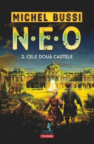 N.E.O. 2. Cele două castele - Paperback brosat - Michel Bussi