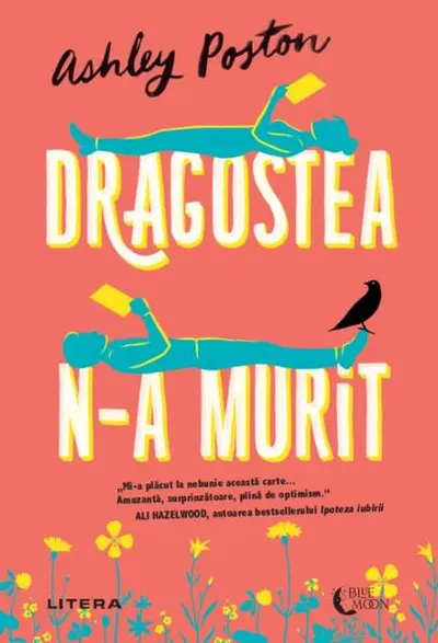 Dragostea n-a murit - Paperback brosat - Ashley Poston