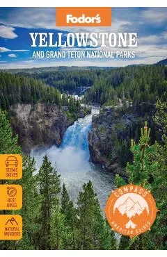 Compass American Guides: Yellowstone and Grand Teton National Parks