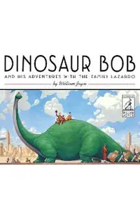 Dinosaur Bob and His Adventures with the Family Lazardo