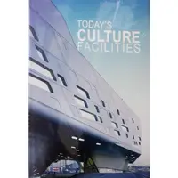 Today's Culture Facilities
