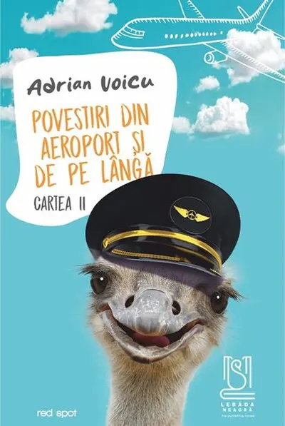 Povestiri din aeroport și de pe lângă. Cartea II - Paperback brosat - Adrian Voicu