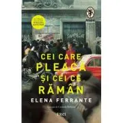 Cei care pleaca si cei ce raman. Tetralogia Napolitana, volumul 3
