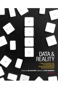 Data and Reality: A Timeless Perspective on Perceiving and Managing Information in Our Imprecise World, 3rd Edition