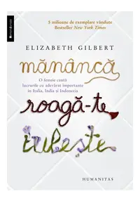 Mananca, roaga-te, iubeste