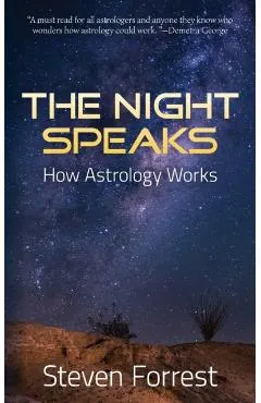 The Night Speaks: How Astrology Works