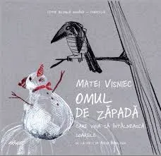 Omul de zapada care voia să intalneasca soarele/ Le bonhomme de neige qui voulait rencontrer le soleil