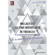 Inegalitati cu linii importante in triunghi. De la initiere la performanta