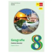 GEOGRAFIE. Clasa a 8-a. Caietul elevului