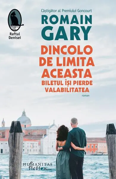 Dincolo de limita aceasta biletul își pierde valabilitatea - Paperback brosat - Romain Gary