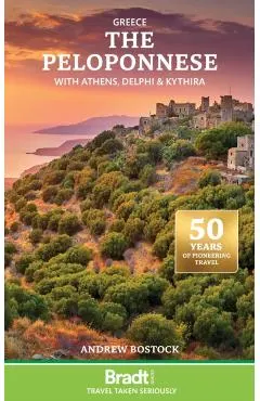 Greece: The Peloponnese: With Athens, Delphi and Kythira