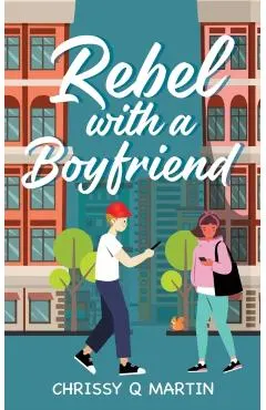 Rebel with a Boyfriend
