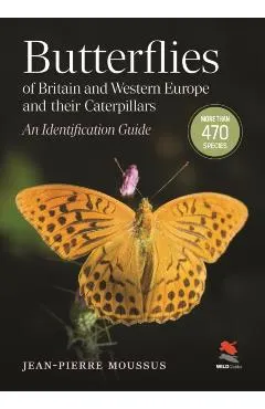 Butterflies of Britain and Western Europe and Their Caterpillars