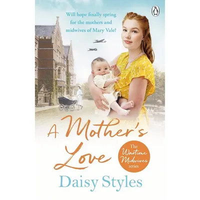 A MOTHER'S LOVE, Daisy Styles