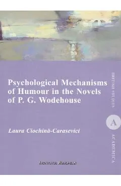 Psychological Mechanisms of Humour in the Novels of P.G. Wodehouse