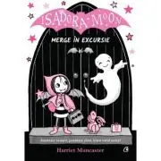 Isadora Moon merge in excursie