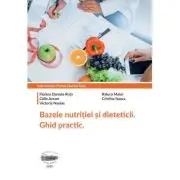 Bazele nutritiei si dieteticii. Ghid practic