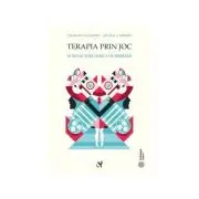 Terapia prin joc. 20 de factori cheie ai schimbarii