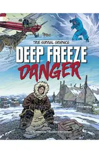 Deep Freeze Danger
