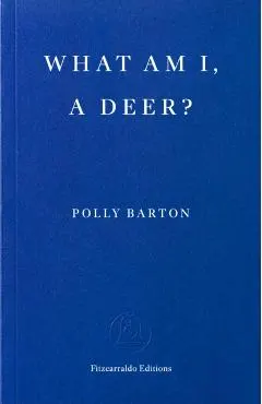 What Am I, a Deer?